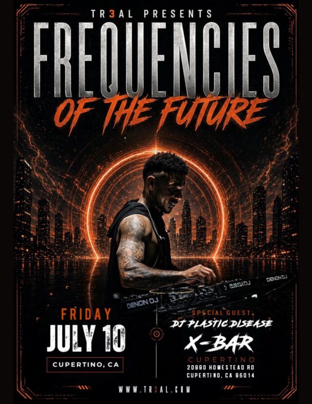 🔥 FREQUENCIES OF THE FUTURE 🔥

TR3AL presents an unforgettable night at The X-Bar!

🎧 DJ Plastic Disease takes over the decks 

📅 Friday, July 10 

📍 The X-Bar | 20990 Homestead Rd, Cupertino, CA 95014

Get ready to experience the future of sound. This is going to be EPIC. 🌃✨

🎟️ GET TICKETS: https://www.eventbrite.com/e/tr3al-presents-frequencies-of-the-future-cupertino-tickets-1989605858682?aff=oddtdtcreator

#FrequenciesOfTheFuture #TheXBar #HomesteadBowl #CupertinoNightlife #LiveMusic